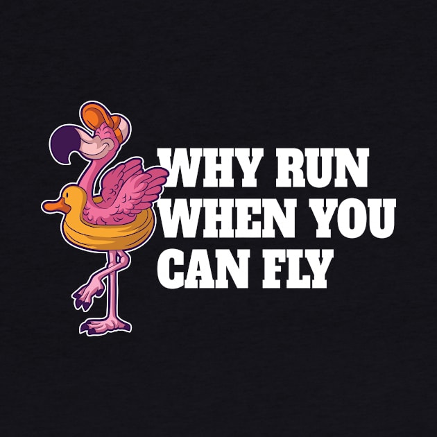 Why Run When You Can Fly Funny Swimming Gift by CatRobot